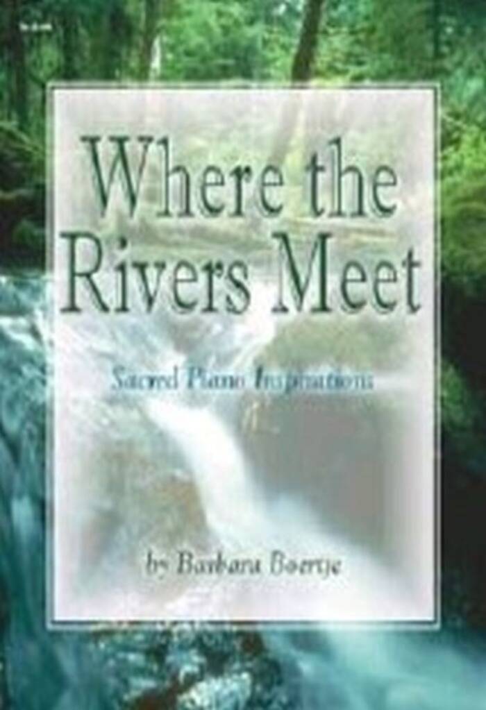 Where The Rivers Meet